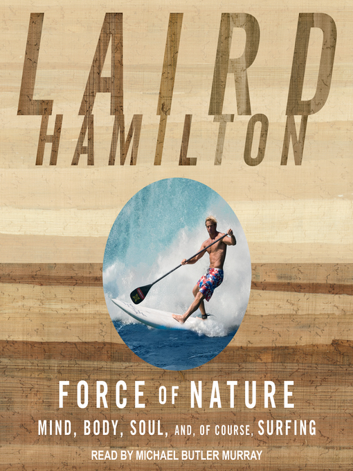 Title details for Force of Nature by Laird Hamilton - Available